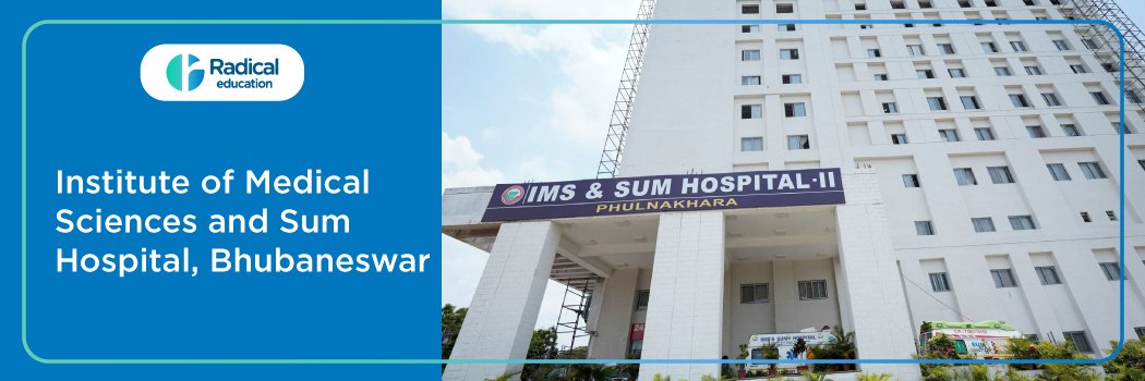 Institute Of Medical Sciences & SUM Hospital, Bhubaneswar, Odisha 2026-27