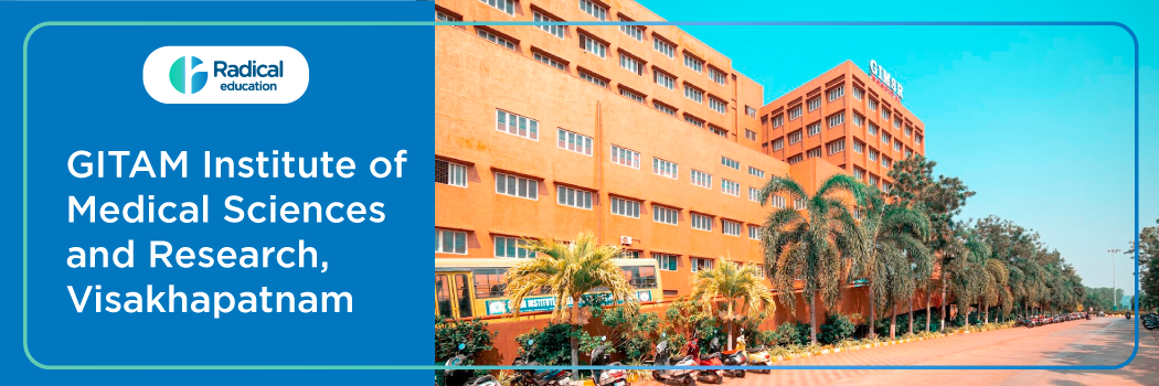 GITAM Institute of Medical Sciences and Research ,Visakhapatnam, Andhra Pradesh (GITAM) 2026-27