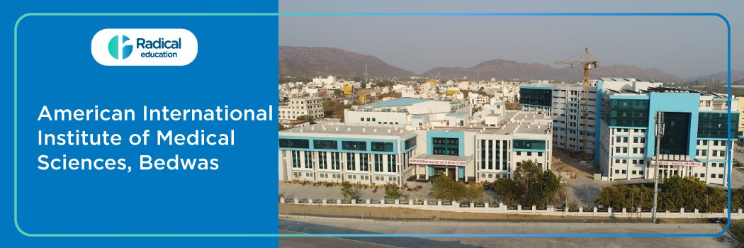 American International Institute of Medical Sciences, Bedwas (AIIMS Bedwas) 2026-2027 Fees Structure, Cutoff, Admission Process