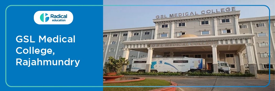 GSL Medical College, Rajahmundry 2026-2027 Fees, Cutoff, Admission