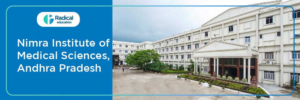 Nimra Institute of Medical Sciences, Krishna District (NIMS) 2026-2027 (UPDATED) Fees Structure, Cutoff, Admission Process