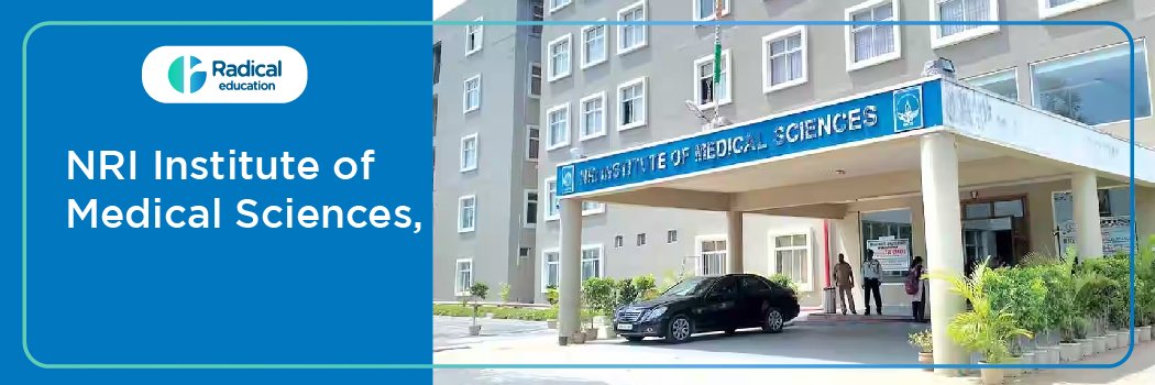 NRI Medical College, Chinnakakani, Guntur 2026-2027 Fees Cutoff, Admission