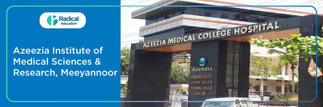 Azeezia Institute of Medical Science, Meeyannoor 2026-2027 Fees, Cutoff, Admission