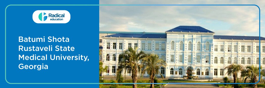 Batumi Shota Rustaveli State University, Georgia 2025-2026 Fees, Cutoff, Admission