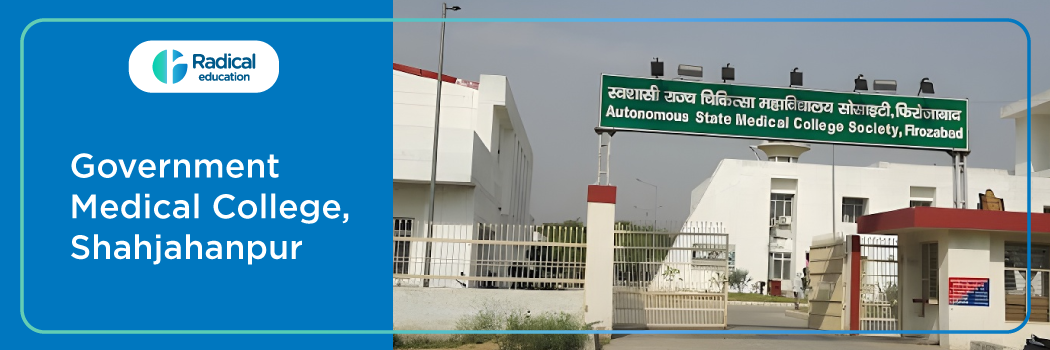 Shahjahanpur Medical College Admission – 2026-27 Fees & Cut Off Guide