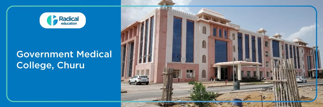 Government Medical College, Churu 2026–2027 Fees, Cut Off, Admission
