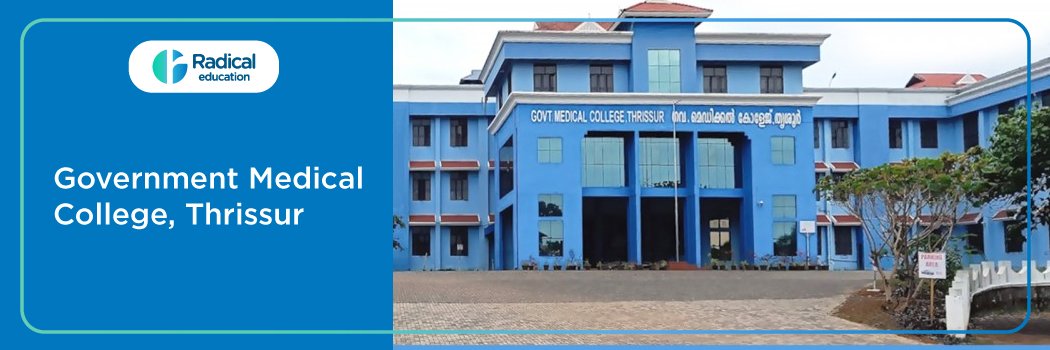 Government Medical College Thrissur (GMC Thrissur)