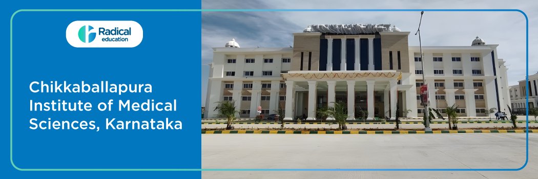Chikkaballapura Institute of Medical Sciences, Chikkaballapura