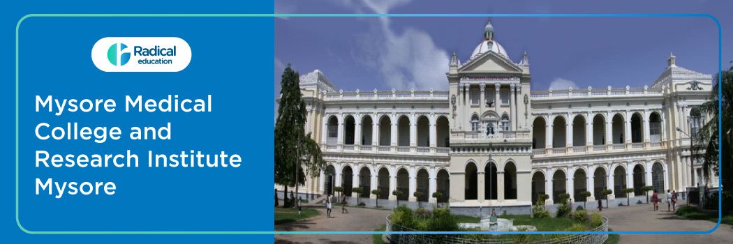 Mysore Medical College and Research Institute (Prev. name Government Medical College), Mysore 2026-2027 Fees, Cut-off, Admission
