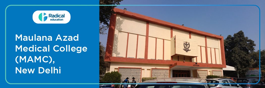 Maulana Azad Medical College, New Delhi