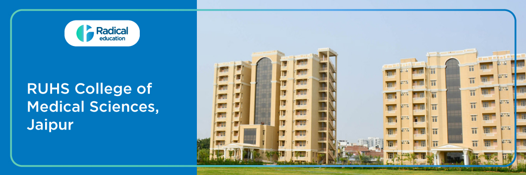 RUHS College of Medical Sciences, Jaipur 2025–2026 Fees, Cut Off, Admission