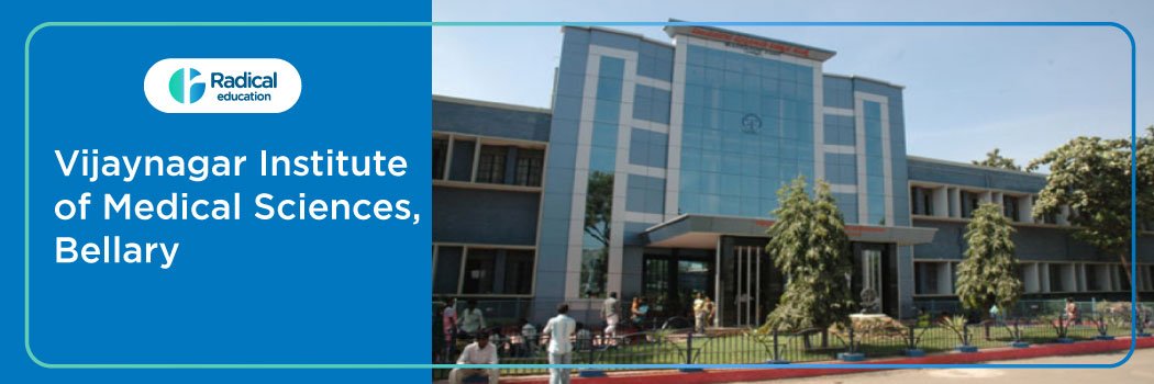 Vijaynagar Institute of Medical Sciences, Bellary, 2025-26 Fees, Cut Off, Admission