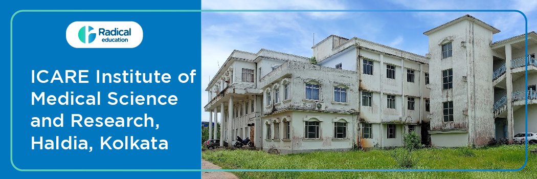 ICARE Institute of Medical Sciences and Research, Haldia, Purba Medinipur, Admission 2026-2027