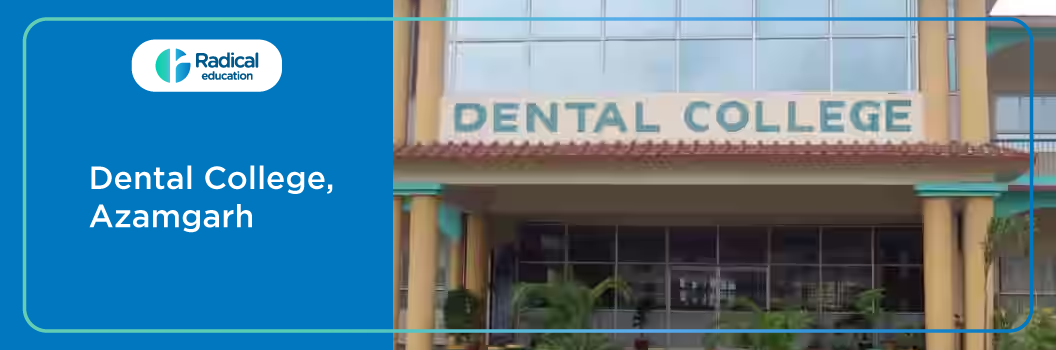 Dental College Azamgarh 2026-2027