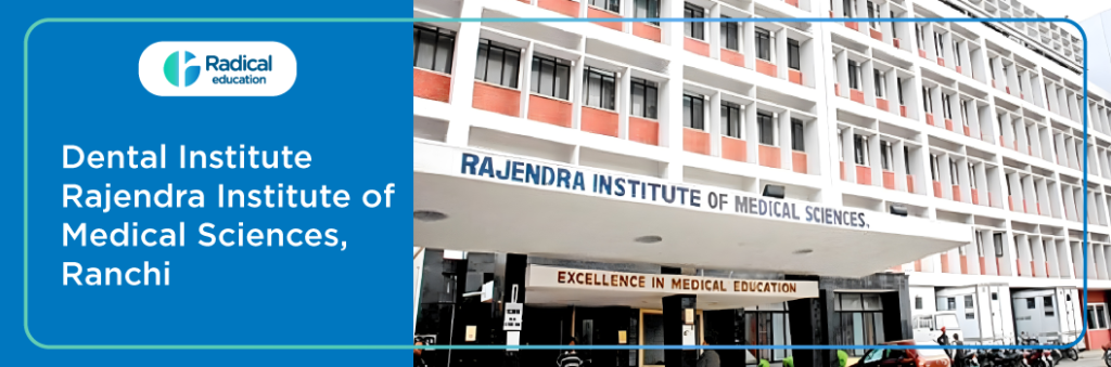 Dental Institute Rajendra Institute of Medical Sciences
