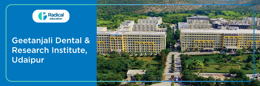 Geetanjali Dental & Research Institute, Udaipur 2026-2027 Fees, Cut Off, Admission