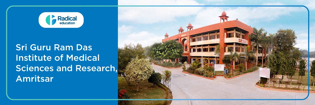 Sri Guru Ram Das Institute of Medical Sciences and Research (SGRDIMS), Amritsar 2026-2027 Fees, Cut Off, Admission
