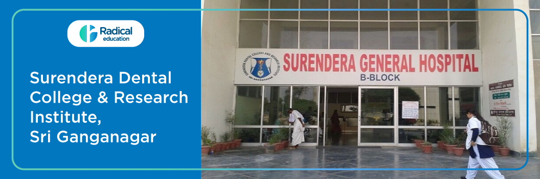 Surendra Dental College and Research Institute, Sri Ganganagar 2026-27 Fees, Cut Off, Admission
