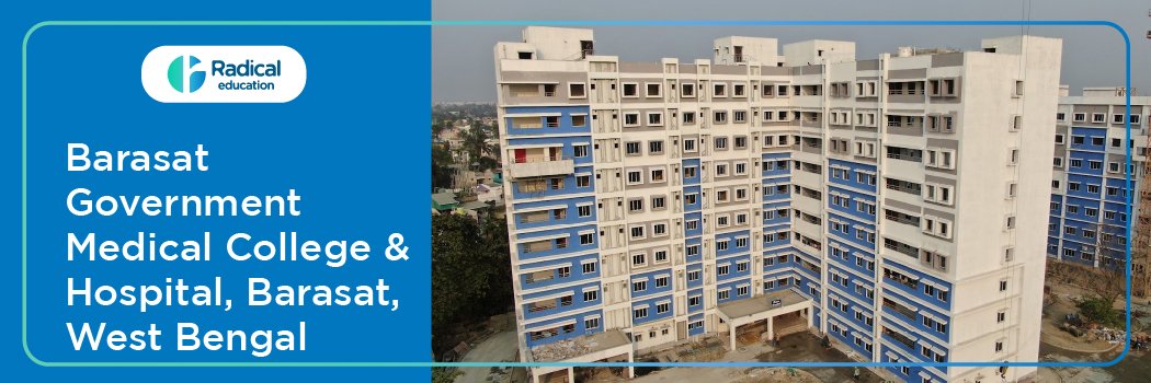 Barasat Government Medical College and Hospital, Barasat, West Bengal, Admission 2024-2025