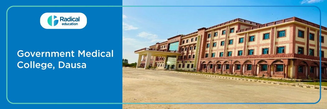 Government Medical College, Dausa 2026–2027 Fees, Cut Off, Admission