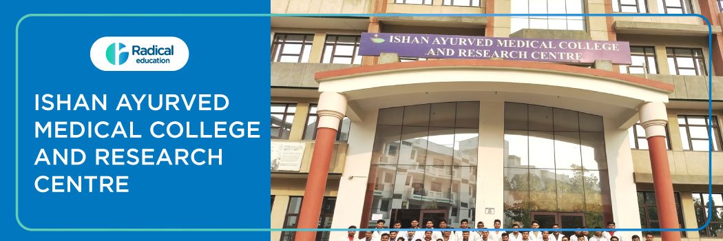 Ishan Ayurved Medical College and Research Centre, Greater Noida 2025-2026 Fees, Cutoff, Admission