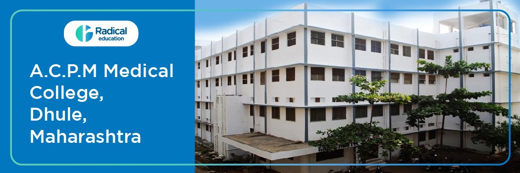 ACPM Medical College, Dhule 2026-27