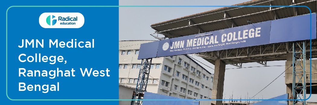 JMN Medical College, Nadi, West Bengal , Admission 2024-2025