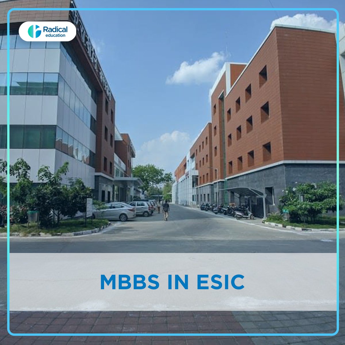 MBBS in ESIC|ESIC Medical Colleges for MBBS: Complete Guide 2025