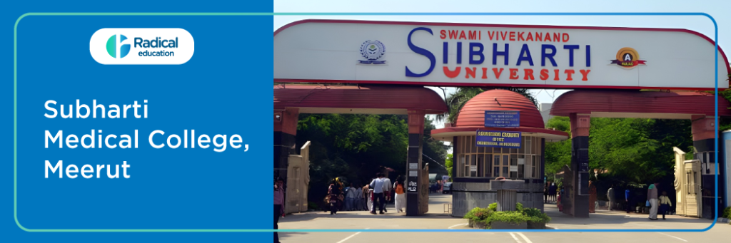 Subharti Medical College, Meerut 2025-26 Fees, Cut Off, Admission