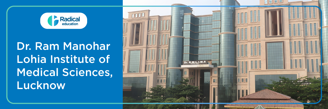 Dr Ram Manohar Lohia Institute of Medical Sciences (RML), Lucknow 2025-26 Fees, Cut Off, Admission