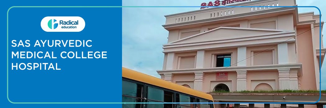 SAS Ayurvedic Medical College Hospital, Varanasi 2025-2026, Fees, Cutoff, Admission