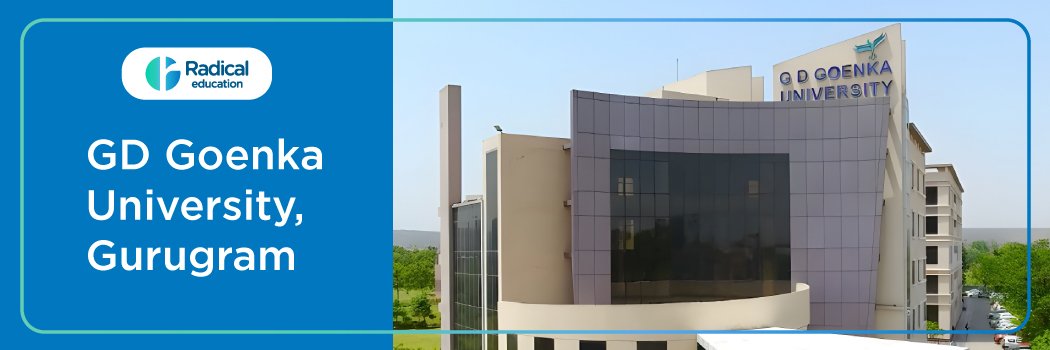 GD Goenka University: Eligibility, Ranking, Courses, Admission, Placement and Cut-off
