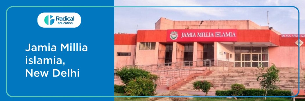Jamia Millia Islamia: Eligibility, Ranking, Courses, Admission, Placement and Cut-off