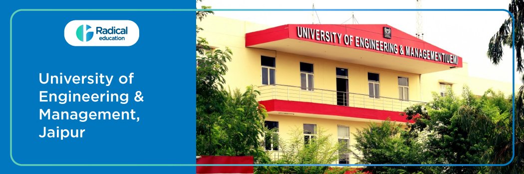 University of Engineering and Management (UEM): Eligibility, Ranking, Courses, Fees, Admission, Placement and Cut-off