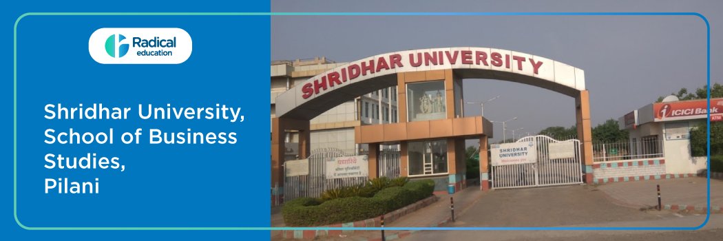 Shridhar University, School of Business Studies : Eligibility, Ranking, Courses, Fees, Admission, Placement and Cut-off