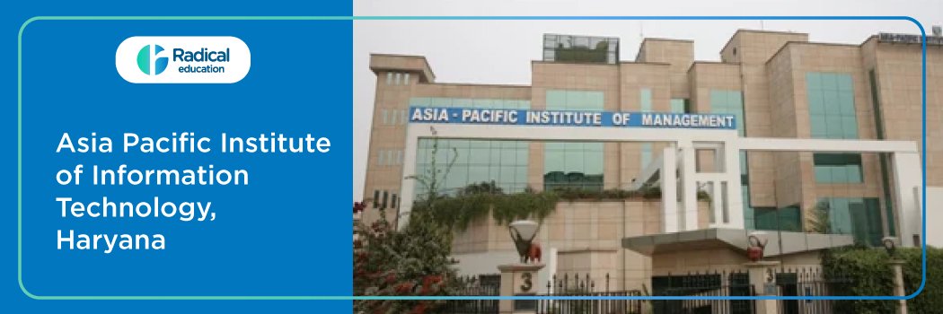 Asia Pacific Institute of Information Technology - [APIIT], Panipat