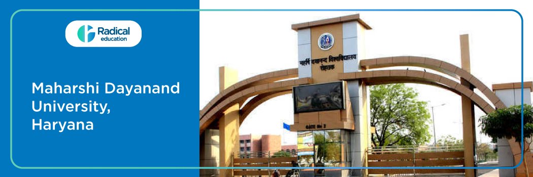 Maharshi Dayanand University: Eligibility, Ranking, Courses, Fees, Admission, Placement and Cut-off