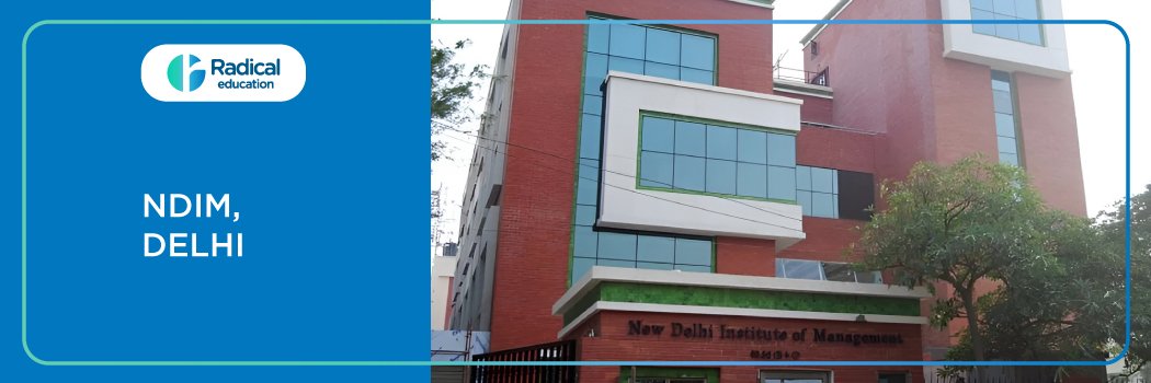 NDIM, Delhi: Eligibility, Ranking, Courses, Admission, Placement and Cut-off