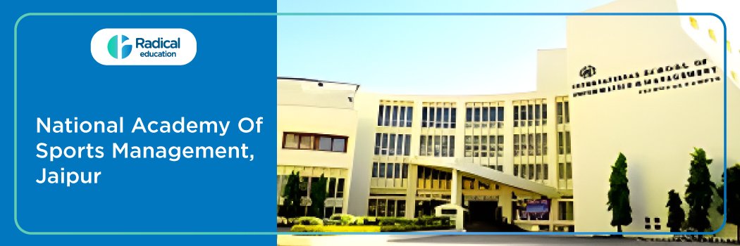 National Academy Of Sports Management (NASM): Eligibility, Ranking, Course, Admission, Fees and Cut-off