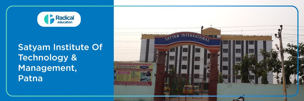 Satyam Institute Of Technology & Management : Eligibility, Ranking, Courses, Fees, Admission, Placement and Cut-off