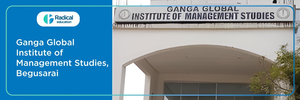 Ganga Global Institute of Management Studies : Eligibility, Ranking, Courses, Fees, Admission, Placement and Cut-off