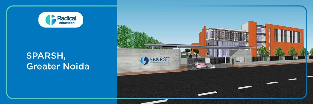 Sparsh Global Business School: Eligibility, Ranking, Courses, Fees, Admission 2025, Placement, and Cut-off