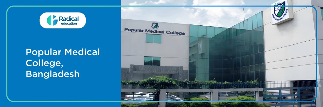 Popular Medical College, Bangladesh 2025-2026 Fees, Cutoff, Admission Process