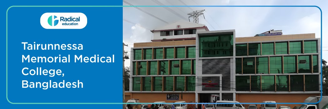 Tairnunnessa Memorial Medical College, Bangladesh 2025-2026 Fees, Cutoff, Admission