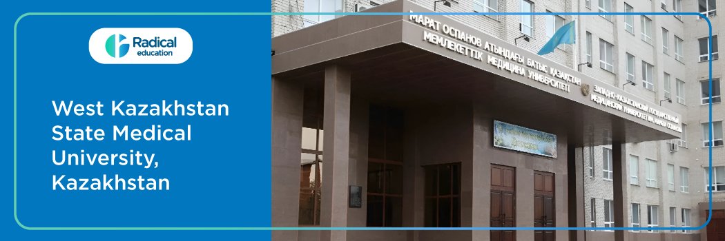 West Kazakhstan Marat Ospanov State Medical University, Aktobe 2025-2026 Fees, Cutoff, Admission