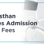 BDS in Rajasthan: Top Colleges, Admission Process, and Fees