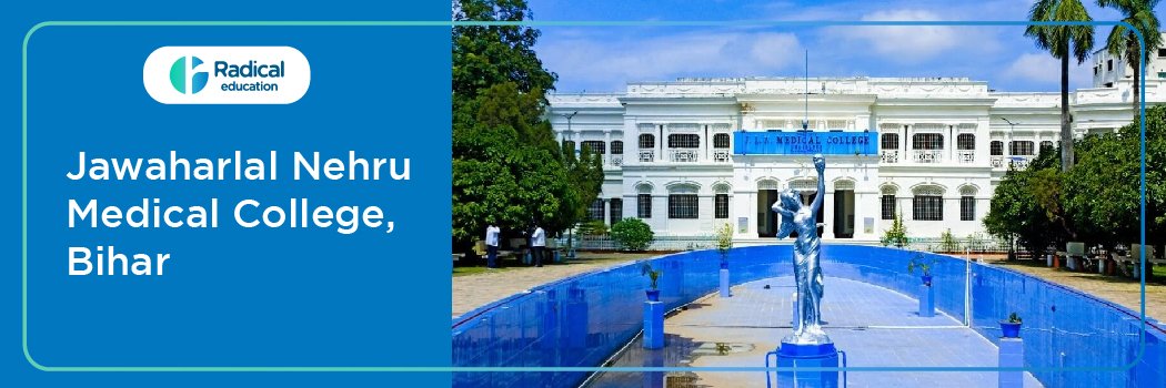 Jawaharlal Nehru Medical College, Bhagalpur (JNMC)