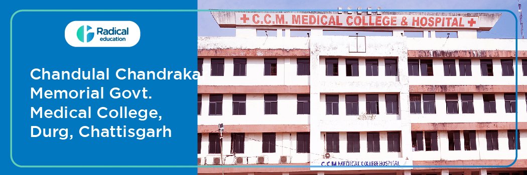 Chandulal Chandrakar Memorial Govt. Medical College,Chattisgarh 2026-2027