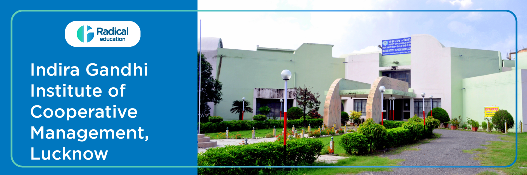Indira Gandhi Institute of Cooperative Management – Lucknow