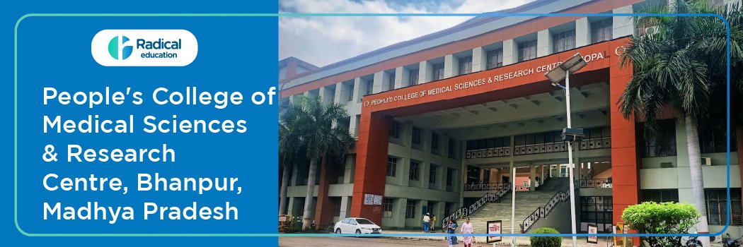 Peoples College of Medical Sciences & Research Centre,Admission 2026-27 (Updated)